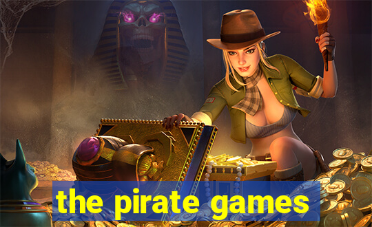 the pirate games